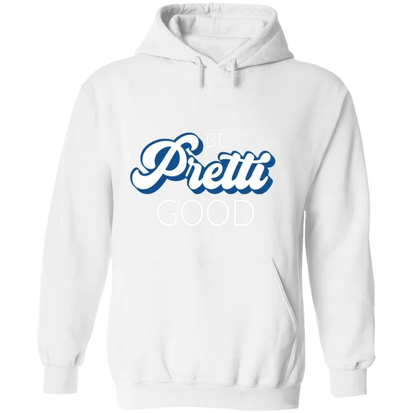Be Pretti Be Good Hoodie - Image 8