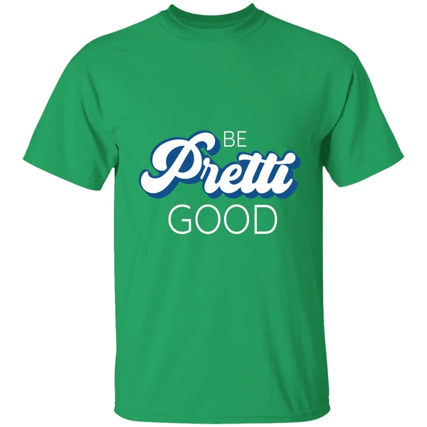 Be Pretti Be Good Shirt - Image 2