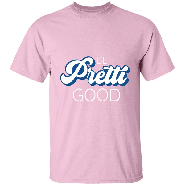 be pretti be good shirt lightpink