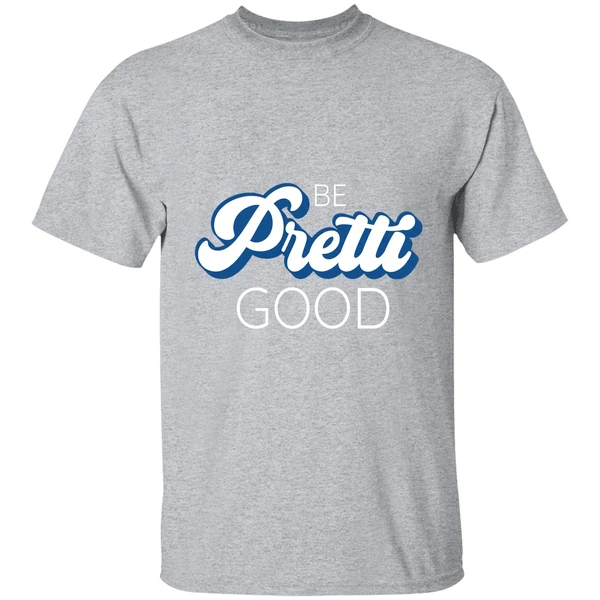 Be Pretti Be Good Shirt - Image 9