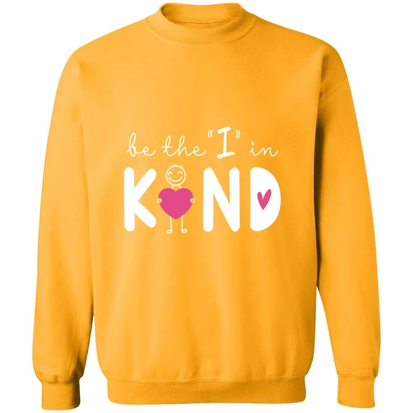 Be The I In Kind Sweatshirt
