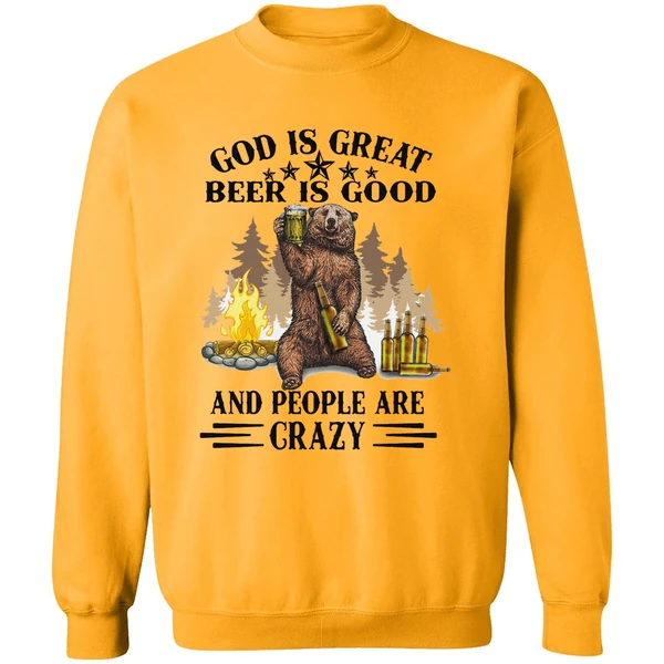 Bear God Is Great Beer Is Good Sweatshirt