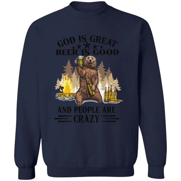 Bear God Is Great Beer Is Good Sweatshirt - Image 5