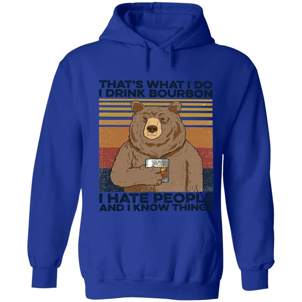 Bear That's What I Do I Drink Bourbon Hoodie