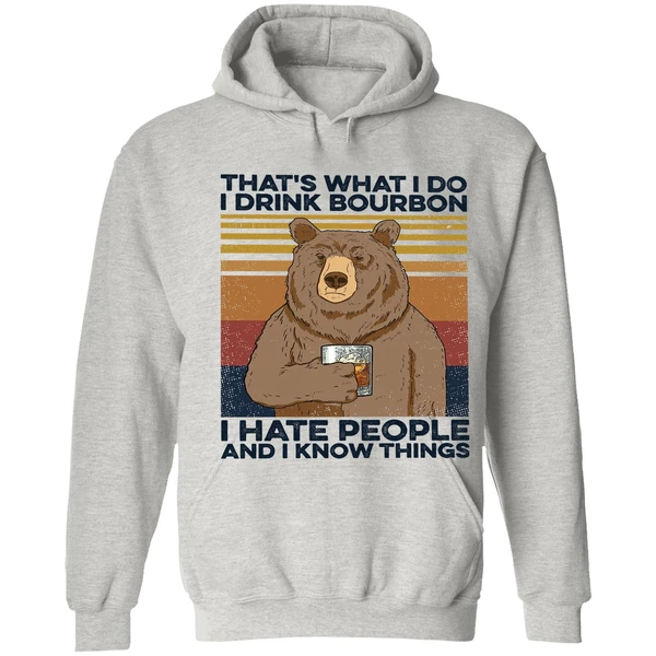 Bear That's What I Do I Drink Bourbon Hoodie - Image 7