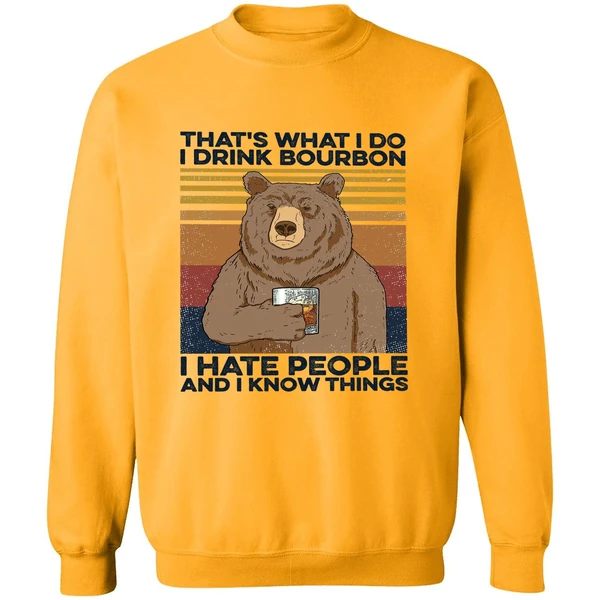 Bear That's What I Do I Drink Bourbon Sweatshirt