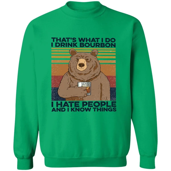 Bear That's What I Do I Drink Bourbon Sweatshirt - Image 2