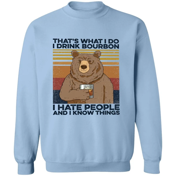 Bear That's What I Do I Drink Bourbon Sweatshirt - Image 3