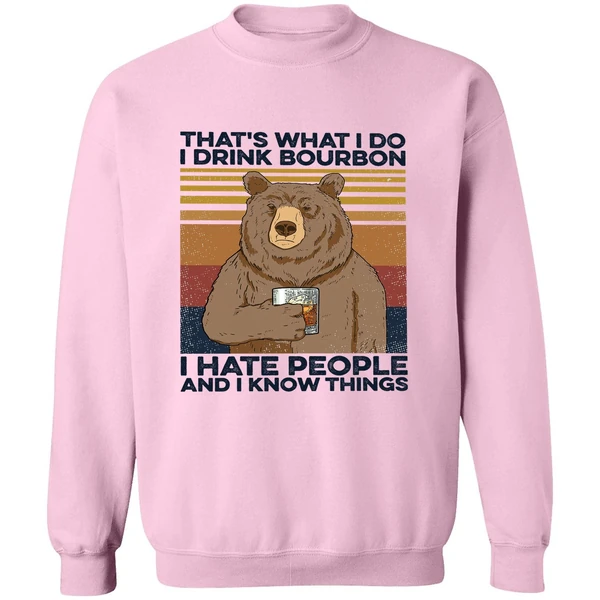Bear That's What I Do I Drink Bourbon Sweatshirt - Image 4