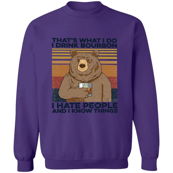 Bear That's What I Do I Drink Bourbon Sweatshirt - Image 6
