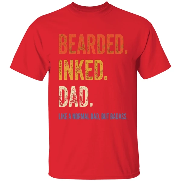 Bearded Inked Dad Like A Normal Dad But Badass Shirt - Image 7