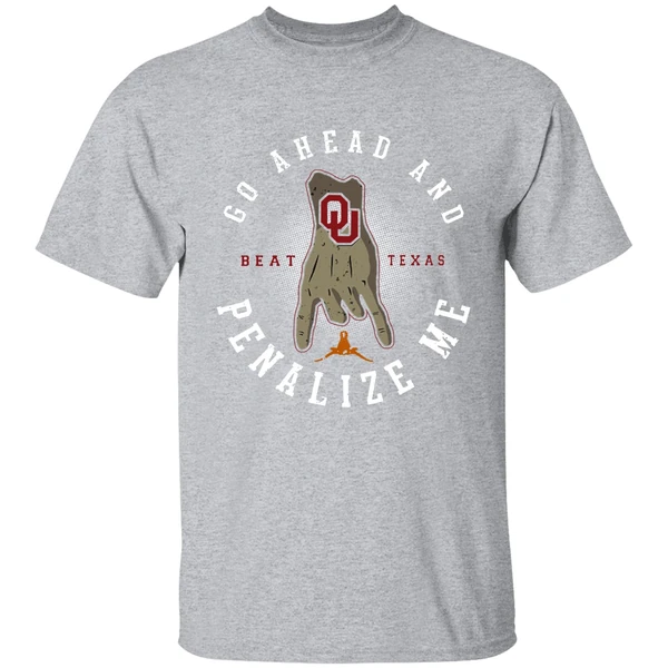 Beat Texas Go Ahead And Penalize Me Shirt - Image 8