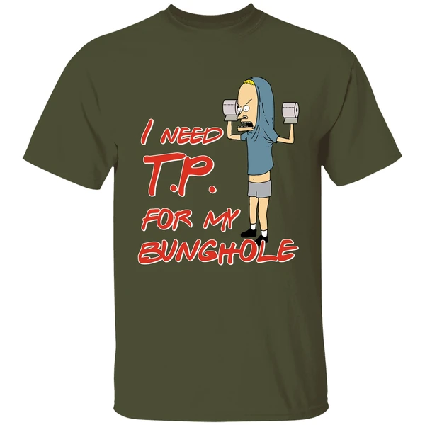 Beavis I Need Tp For My Bunghole Shirt - Image 3