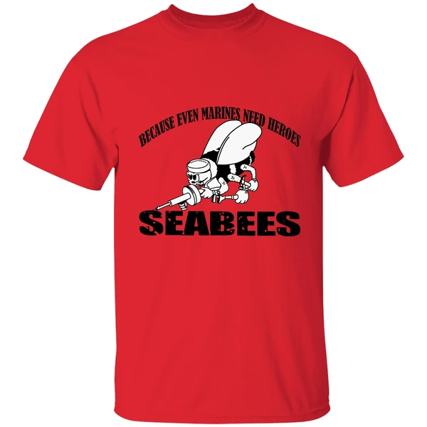 Because Even Marines Need Heroes Seabees Shirt - Image 6
