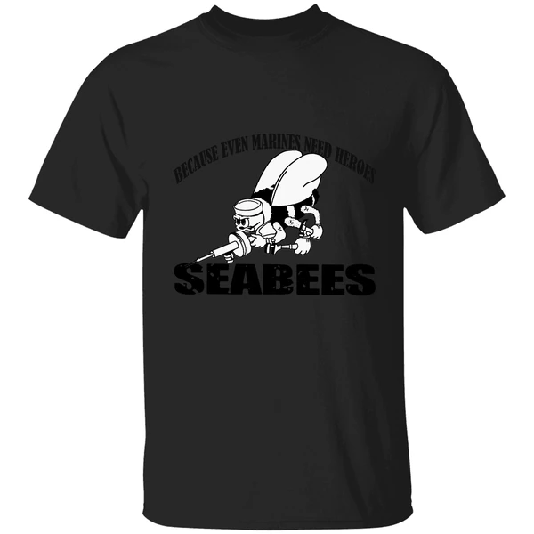 Because Even Marines Need Heroes Seabees Shirt - Image 9
