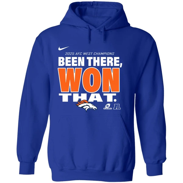 Been There Won That Denver Broncos 2025 Afc West Division Champions Hoodie - Image 7