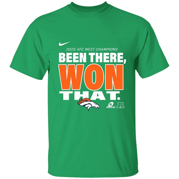 Been There Won That Denver Broncos 2025 Afc West Division Champions Shirt - Image 2