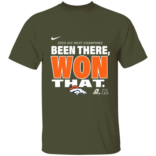 Been There Won That Denver Broncos 2025 Afc West Division Champions Shirt - Image 4