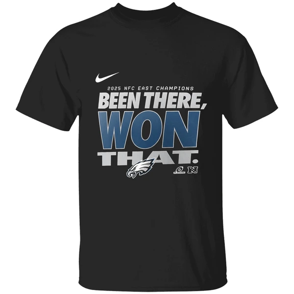 Been There Won That Philadelphia Eagles 2025 Nfc East Division Champions Locker Room Shirt