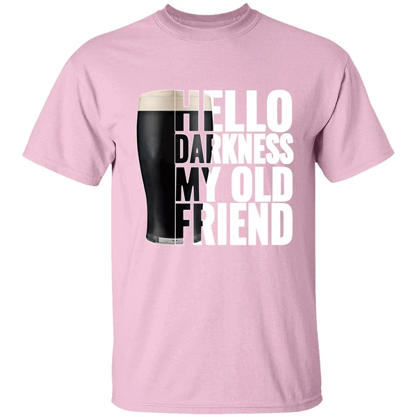Beer Hello Darkness My Old Friend Shirt Beer Hello Darkness My Old Friend Shirt