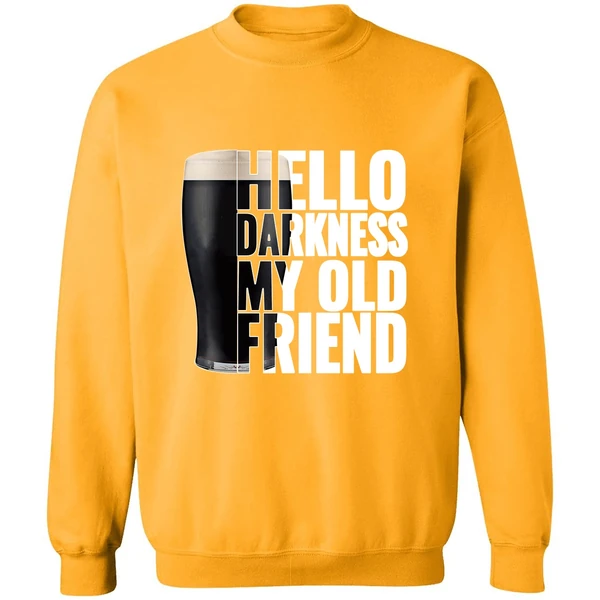 Beer Hello Darkness My Old Friend Sweatshirt