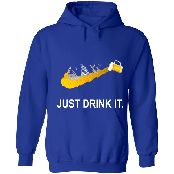 Beer Just Drink It Hoodie