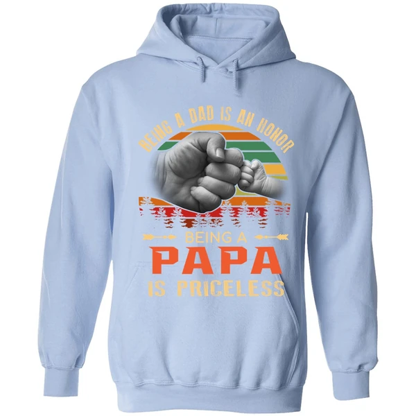 Being A Dad Is An Honor Being A Papa Is Priceless Hoodie - Image 3