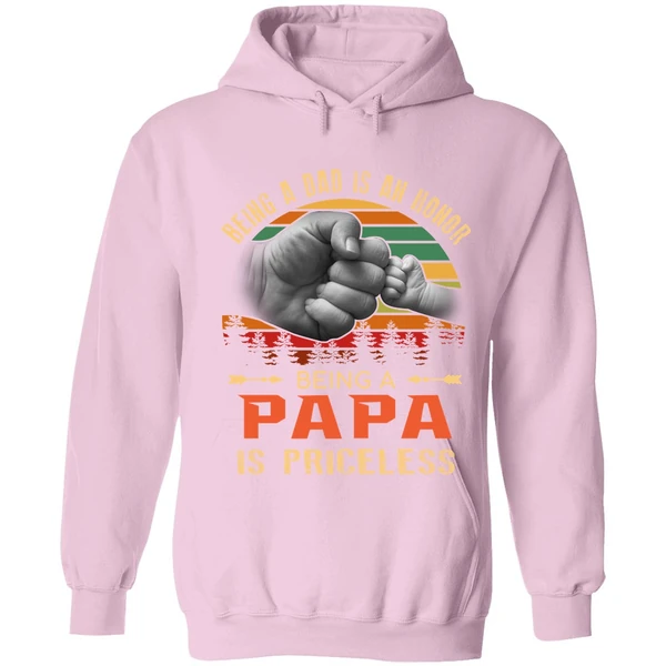 Being A Dad Is An Honor Being A Papa Is Priceless Hoodie - Image 4