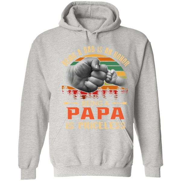 Being A Dad Is An Honor Being A Papa Is Priceless Hoodie - Image 7