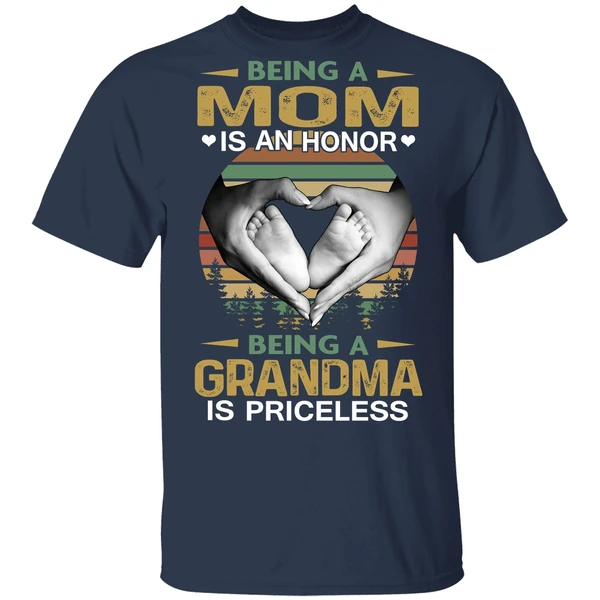 Being A Mom Is An Honor Being A Grandma Is Priceless Shirt - Image 4