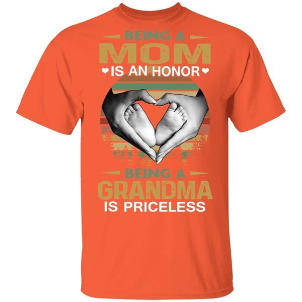Being A Mom Is An Honor Being A Grandma Is Priceless Shirt - Image 5