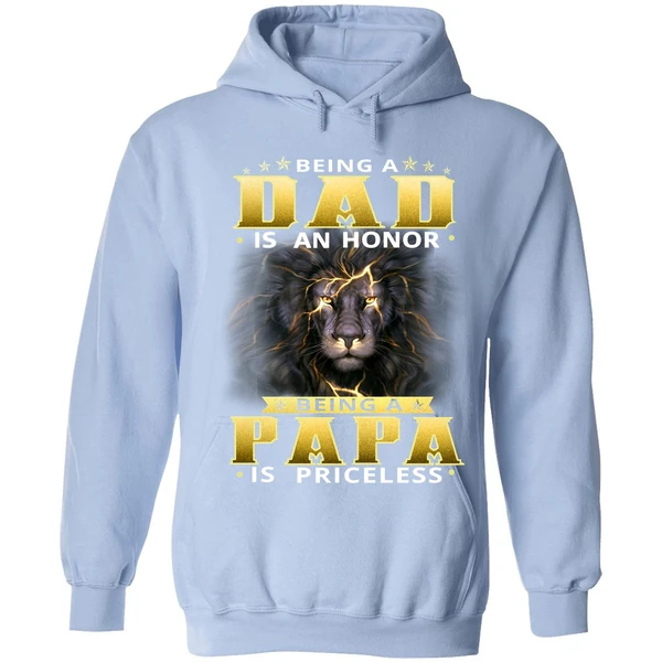 Being Dad Is An Honor Being Papa Is Priceless Hoodie - Image 3