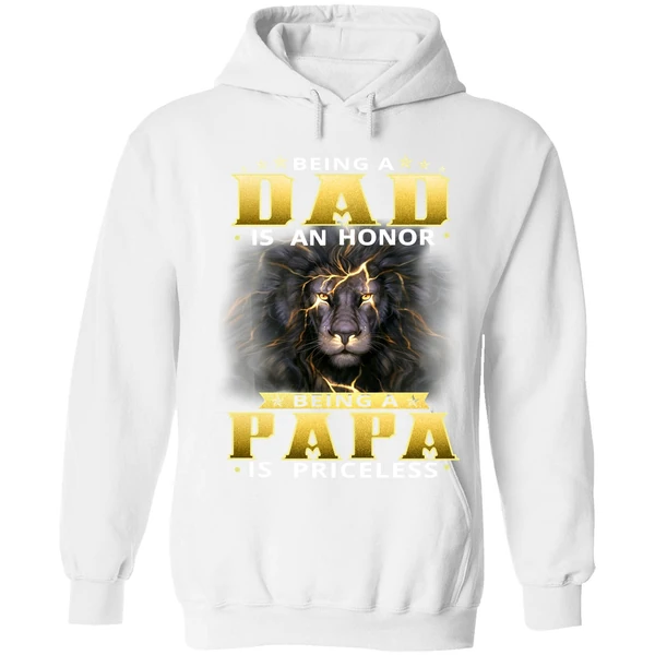 Being Dad Is An Honor Being Papa Is Priceless Hoodie - Image 6