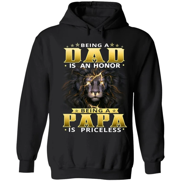 Being Dad Is An Honor Being Papa Is Priceless Hoodie - Image 8