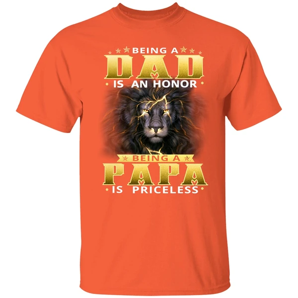 Being Dad Is An Honor Being Papa Is Priceless Shirt - Image 5