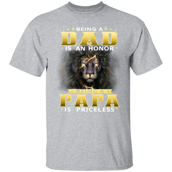 Being Dad Is An Honor Being Papa Is Priceless Shirt - Image 8