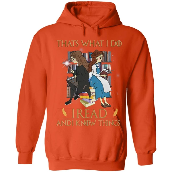 Belle And Hermione Thats What I Do I Read And I Know Things Hoodie - Image 5
