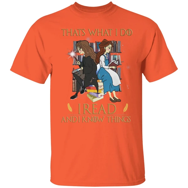 Belle And Hermione Thats What I Do I Read And I Know Things Shirt - Image 5