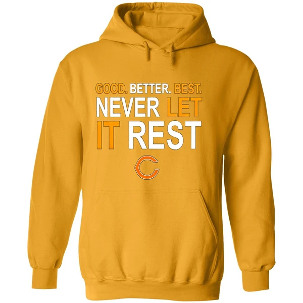 Ben Johnson Good Better Best Never Let It Rest Chicago Bears Hoodie