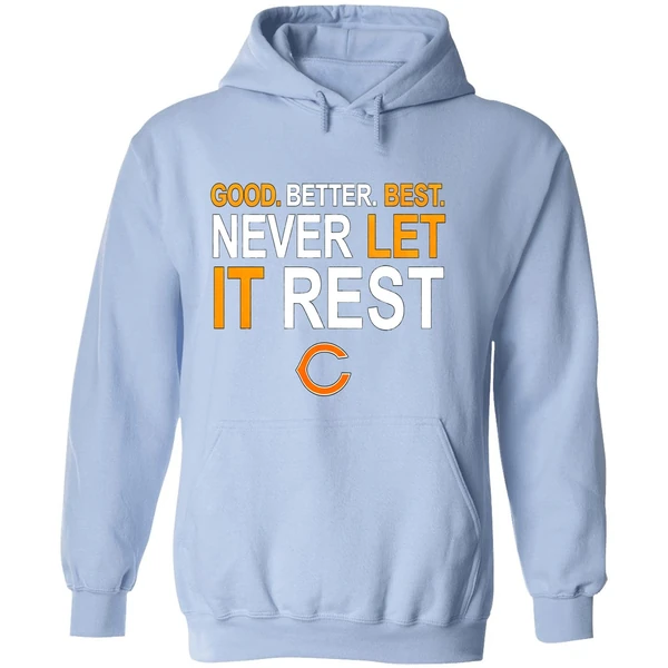Ben Johnson Good Better Best Never Let It Rest Chicago Bears Hoodie - Image 4