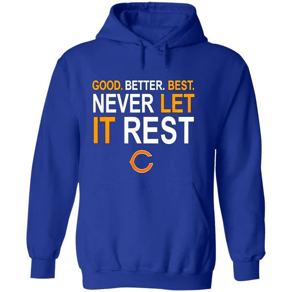 Ben Johnson Good Better Best Never Let It Rest Chicago Bears Hoodie - Image 7