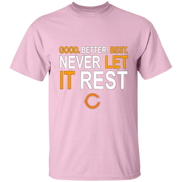 Ben Johnson Good Better Best Never Let It Rest Chicago Bears Shirt - Image 2