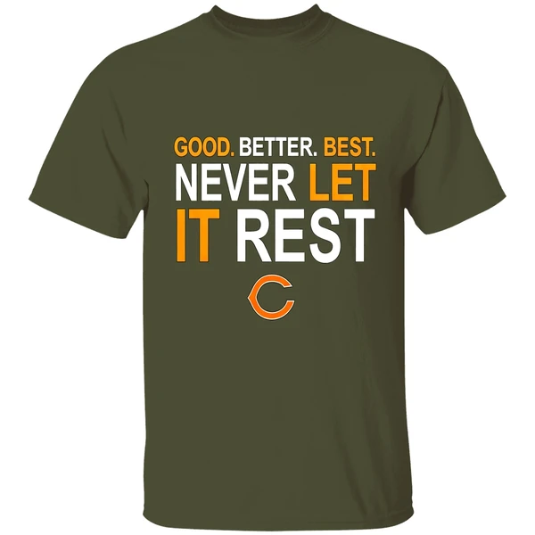 Ben Johnson Good Better Best Never Let It Rest Chicago Bears Shirt - Image 3