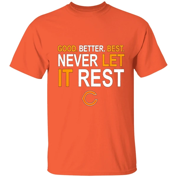 Ben Johnson Good Better Best Never Let It Rest Chicago Bears Shirt - Image 5