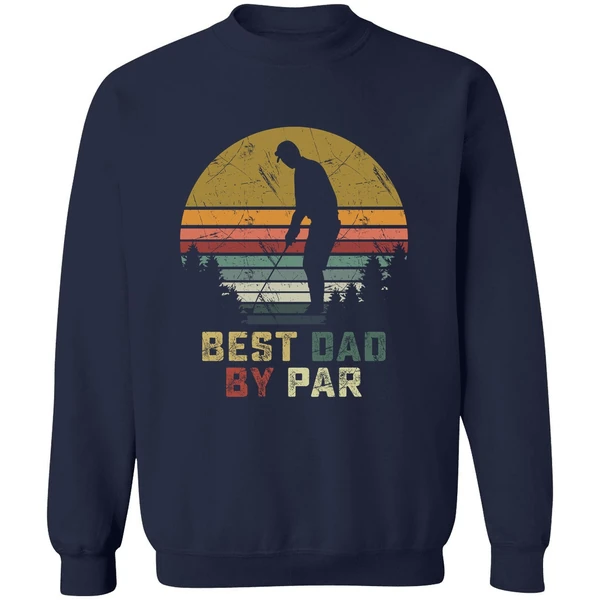 Best Dad By Par Daddy Fathers Day Golf Sweatshirt - Image 5
