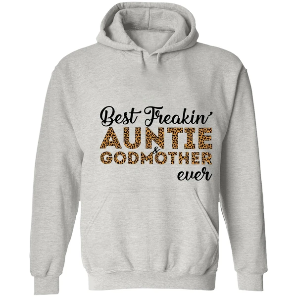 Best Freakin' Auntie And Godmother Ever Hoodie - Image 7