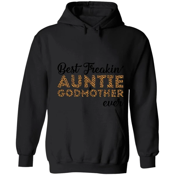 Best Freakin' Auntie And Godmother Ever Hoodie - Image 8