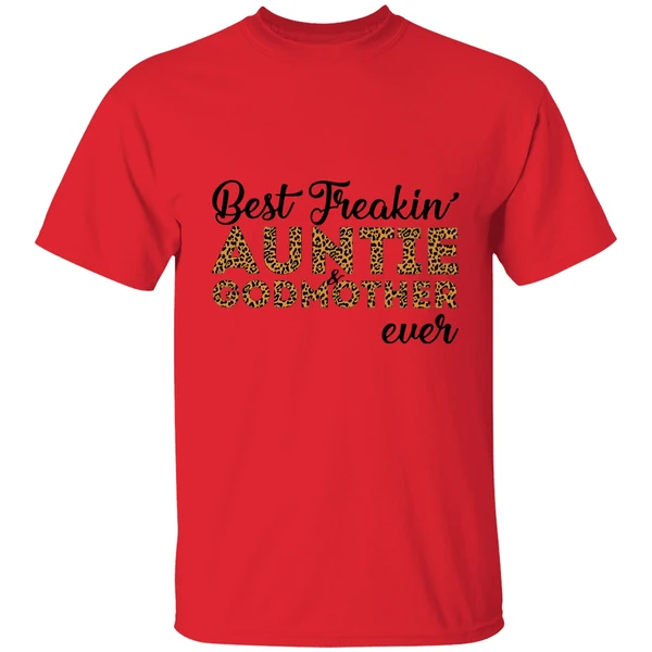 Best Freakin' Auntie And Godmother Ever Shirt - Image 6