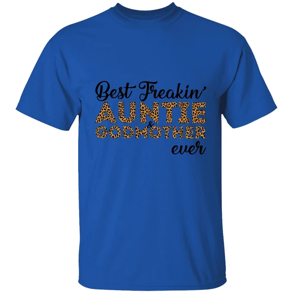 Best Freakin' Auntie And Godmother Ever Shirt - Image 7