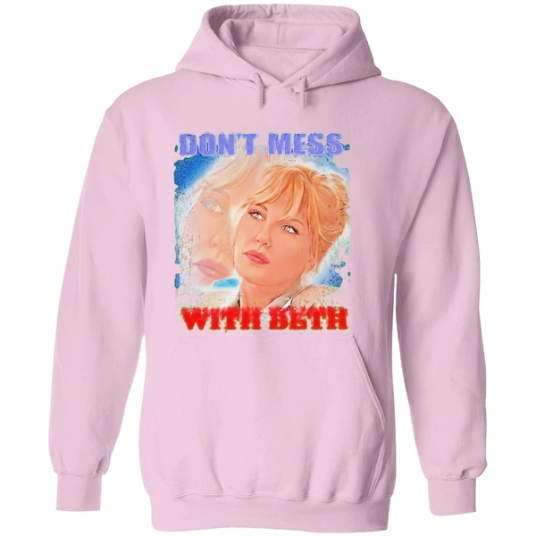 Beth Dont Mess With Beth Hoodie - Image 5